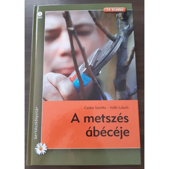 A METSZÉS ÁBÉCÉJE Antikvár könyv
